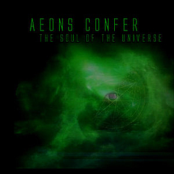 Aeons Confer - The Soul of the Universe альбом
