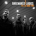 Barenaked Ladies - All In Good Time album