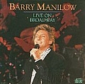 Barry Manilow - Live on Broadway альбом