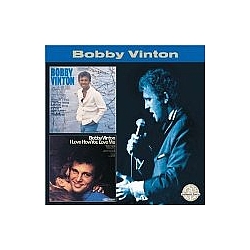 Bobby Vinton - Take Good Care of My Baby/I Love How You Love Me album