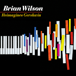 Brian Wilson - Brian Wilson Reimagines Gershwin album