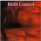Birth Control - Getting There album