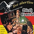 Birth Control - Live Abortion альбом