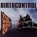 Birth Control - The Very Best of Birthcontrol альбом