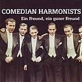 Comedian Harmonists - Ein Freund, Ein Guter Freund альбом