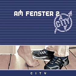City - Am Fenster 2 альбом