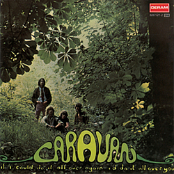 Caravan - If I Could Do It All Over Again, I&#039;d Do It All Over You album