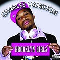 Charles Hamilton - Brooklyn Girls альбом
