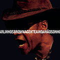 Carlinhos Brown - A Gente Ainda Nao Sonhou альбом