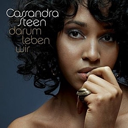 Cassandra Steen - Darum leben wir album