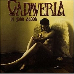 Cadaveria - In Your Blood album