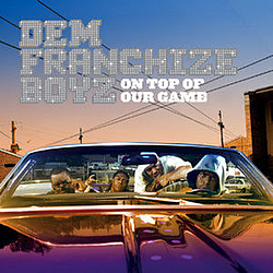 Dem Franchize Boyz - On Top Of Our Game album