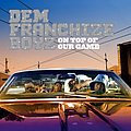 Dem Franchize Boyz - On Top Of Our Game альбом