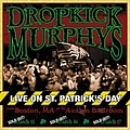 Dropkick Murphys - Live on St. Patrick&#039;s Day альбом