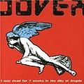 Dover - I Was Dead for 7 Weeks in the City of Angels album