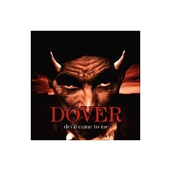 Dover - Devil Came to Me альбом