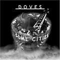 Doves - Doves - Some Cities альбом