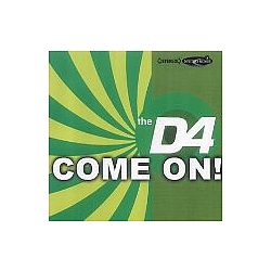 D4 - Come on альбом