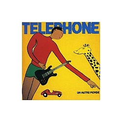 Telephone - Un Autre Monde альбом
