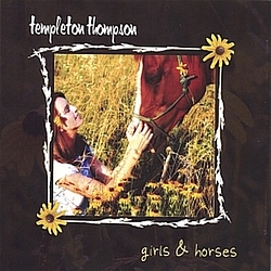 Templeton Thompson - girls &amp; horses альбом