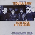 Tequila Baby - Punk Rock Até Os Ossos album