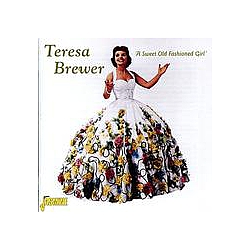 Teresa Brewer - A Sweet Old-Fashioned Girl альбом