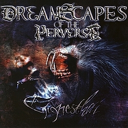 Dreamscapes Of The Perverse - Gignesthai альбом