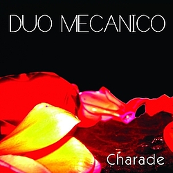 Duo Mecanico - Charade album