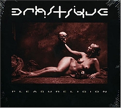 Drastique - Pleasureligion альбом