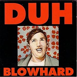 Duh - Blowhard album