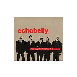 Echobelly - Best of Echobelly: I Can&#039;t Imagine World Without Me альбом