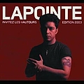 Eric Lapointe - Invitez les vautours Edition 2003 album