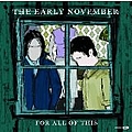 Early November - For All of This album