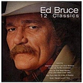 Ed Bruce - 12 Classics album