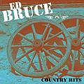 Ed Bruce - Country Hits альбом