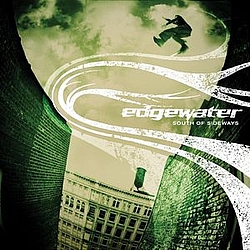 Edgewater - South Of Sideways альбом