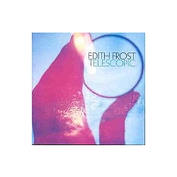 Edith Frost - Telescopic альбом
