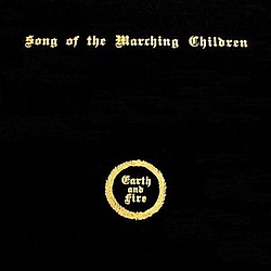 Earth &amp; Fire - Song Of The Marching Children альбом