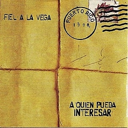Fiel A La Vega - A Quien Pueda Interesar album