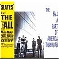Fall - Slates / Part of America Therein 1981 альбом
