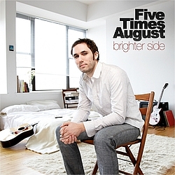 Five Times August - Brighter Side album