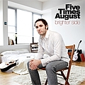 Five Times August - Brighter Side альбом