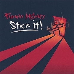 Funny Money - Stick It! альбом