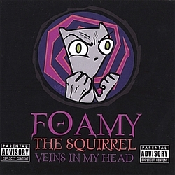 Foamy The Squirrel - Veins In My Head album