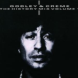 Godley &amp; Creme - The History Mix Volume 1 альбом