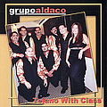 Grupo Aldaco - Tejano With Class album