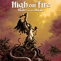 High On Fire - Snakes For The Divine album