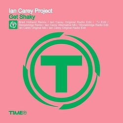 Ian Carey Project - Get Shaky альбом