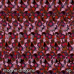 Imagine Dragons - Imagine Dragons - EP альбом