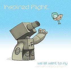 Inspired Flight - We All Want To Fly album